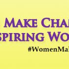 We Make Change: Women Inspiring Women Forum